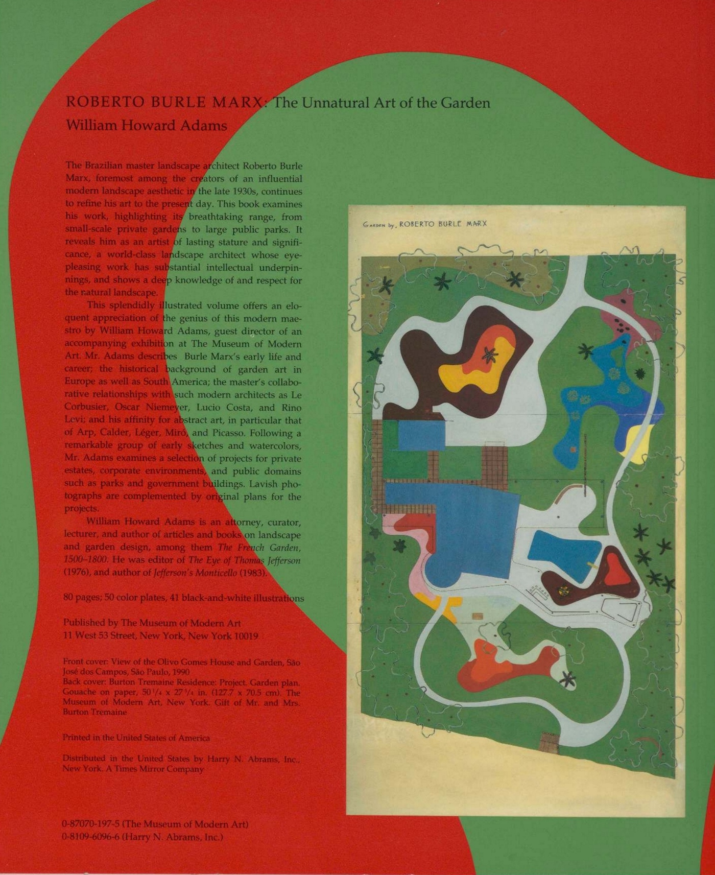 Roberto Burle Marx : The Unnatural Art of the Garden / by William Howard Adams. — New York : The Museum of Modern Art, 1991
